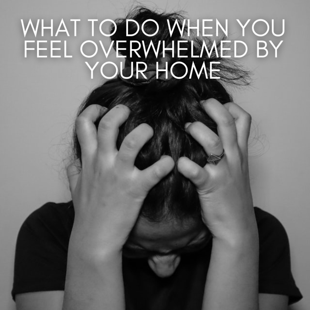 What to Do When You Feel Overwhelmed by Your Home by ReSPACEd Professional Organizing in Portland